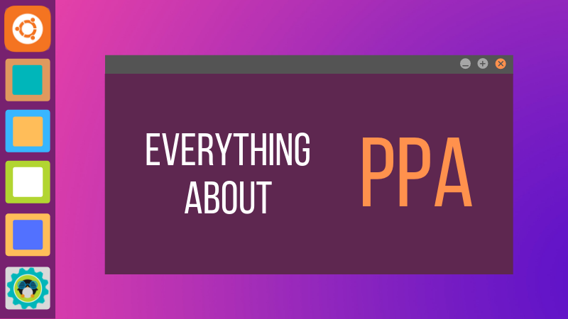 How to Remove or Delete PPA in Ubuntu Linux